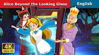 Alice Beyond the Looking Glass Story | Stories for Teenagers | @EnglishFairyTales