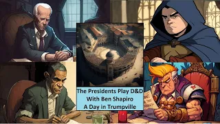 A Day in Trumpville - A Presidential D&D Campaign One-Shot