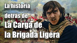 La historia detrás de LA CARGA DE LA BRIGADA LIGERA.  Con @HistoriaenCeluloide