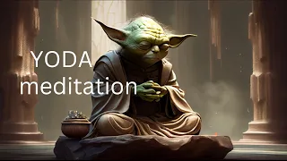 YODA: Jedi Meditation & Ambient Relaxing Sounds | Jedi Code | 1 HOUR