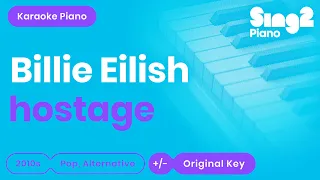 Billie Eilish - hostage (Karaoke Piano)