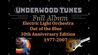 Electric Light Orchestra ~ Out Of The Blue ~ 1977-2007 ~ 30th Anniversary Edition ~ Full Album