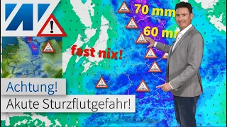 ACHTUNG Unwetter: Jetzt geht's los: Wasserschlacht mit Land unter! Bis Samstag Sturzfluten möglich!