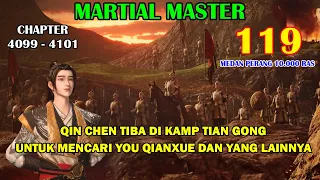 Martial Master [Part 119] -  Qin Chen Tiba Di Kamp Tian Gong Untuk Mencari You Qianxue Dan Lainnya