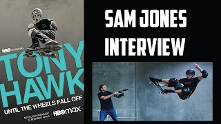 Sam Jones Interview - Tony Hawk: Until The Wheels Fall Off (HBO Max)