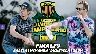 2023 PDGA Disc Golf World Championships | FINALF9 | Barela, McMahon, Dickerson, Orum | Gatekeeper