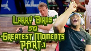 Larry Birds 50 Greatest Moments PART 1 Reaction HE LOVED THIS GAME