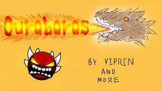 “Ouroboros” 100% by Viprin and More | Geometry Dash Extreme Demon