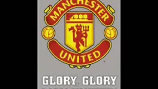 Glory Glory Glory Man United