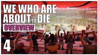 We Who Are About To Die Gameplay Overview - Part 4 | 2022