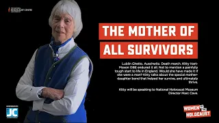 The Mother of All Survivors - Kitty Hart-Moxon OBE