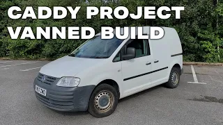 CADDY PROJECT - VANNED BUILD
