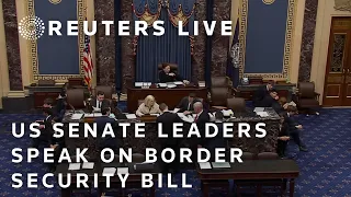 LIVE: US Senate leaders speak about border security bill