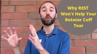 Why Rest WON'T Help Heal Your Rotator Cuff Tear (or Tendinosis)