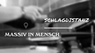 Massiv in Mensch - Schlagdistanz