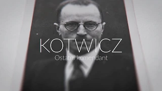 Kotwicz. Ostatni Komendant - trailer 2