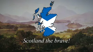 Scotland The Brave - Scottish National Anthem