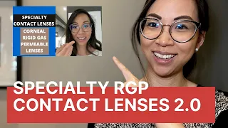 Specialty Contact Lenses: Corneal Rigid Gas Permeable (RGP) Lenses 2.0