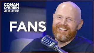 Bill Burr Has Fans In Iran | Conan O'Brien Needs A Friend