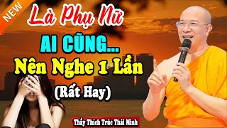 LÀ PHỤ NỮ Nên Nghe Bài Này Để Giải Bớt Nghiệp Cho Mình (Rất Hay) l Vấn Đáp Thầy Thích Trúc Thái Minh