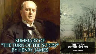 Summary of ''the Turn of the screw'' by Henry James