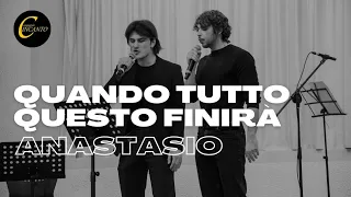 Quando tutto questo finirà - Anastasio (cover di Compagnia InCanto)