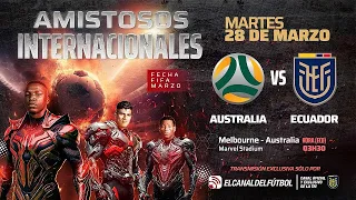 PARTIDO COMPLETO: AUSTRALIA 1-2 ECUADOR | SEGUNDO AMISTOSO - FECHA FIFA MARZO