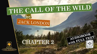 The Call of The Wild by Jack London - Chapter 2 | Read along and Listen - Best Novels of All Time