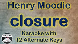 Henry Moodie - closure Karaoke Instrumental Lower Higher Female & Original Key