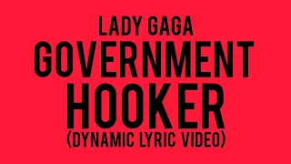 Lady Gaga "Government Hooker" (Dynamic Lyric Video)