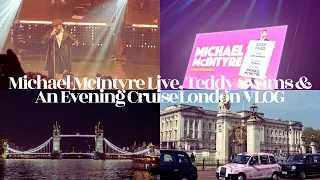 Michael McIntyre Live, Teddy Swims & An Evening Cruise|London VLOG