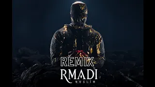 Muslim - Rmadi l 2023 Remix by Sigmax 🎧