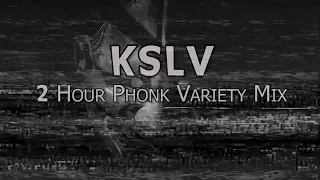 KSLV - 2021 Phonk Variety Mix [Part 2 of 2]