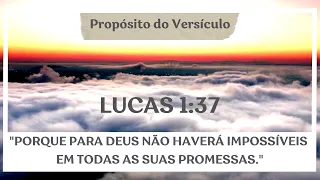 O Propósito do Versículo: Lucas 1:37