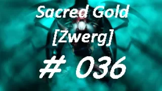 Let's Play Sacred GOLD [Zwerg] #036 [Deutsch][HD] - Der Kampf gegen Subkari Sssrak der Dämon.