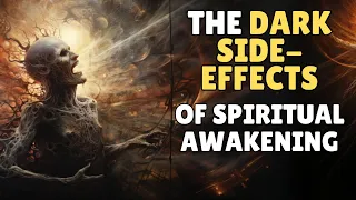 8 Dark Side Effects of Spiritual Awakening People Won't Tell You About