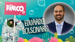 EDUARDO BOLSONARO - PÂNICO - 30/04/21