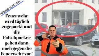 Feuerwehr wird täglich zugeparkt und die Falschparker gehen dann noch gegen die Feuerwehr vor!