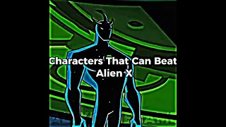 Characters That Can Beat Alien X