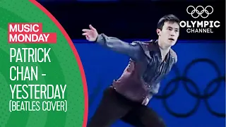 Patrick Chan's emotional skate to Yesterday (the Beatles cover) | Music Monday