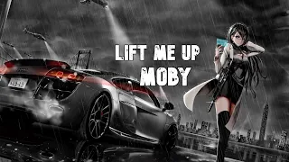 Nightcore - Lift me up [Moby]