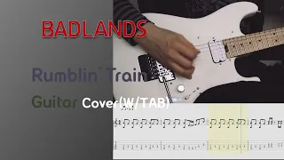 Badlands - Rumblin’ Train Guitar cover (With Tab)