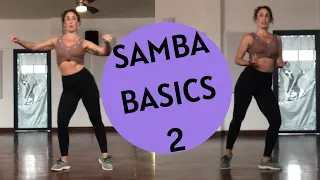 Samba Basics 2 ~ Botafogo, Volta, & Batucada + Practice Routine