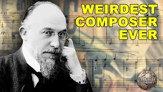 Erik Satie | History's Weirdest and Most Eccentric Musician