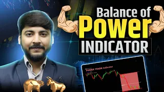 Mastering Trading Strategies with the Balance of Power Indicator | Step-by-Step Guide