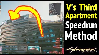 Speedrun to V's 3rd Apartment in Cyberpunk 2077