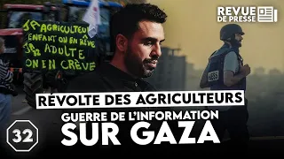 Révolte des agriculteurs, guerre de l’information sur Gaza I #Octogone32