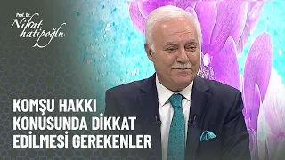 Ev satarken komşulara danışmak onlardan izin almak gerekir mi?- Nihat Hatipoğlu ile Kur'an ve Sünnet