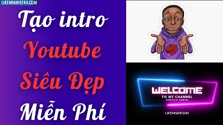 🔴 Cách Làm Intro Youtube Bằng Canva Cực Dễ Trên Máy Tính Mới Nhất 2023