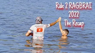 Ride 2 RAGBRAI 2022 Recap - 32 More Unforgettable Days.